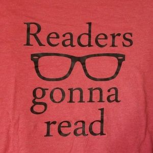 Reader's gonna Read Tshirt